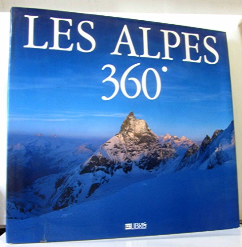 Beispielbild fr Les Alpes 360 (Libris-Albums a) zum Verkauf von medimops