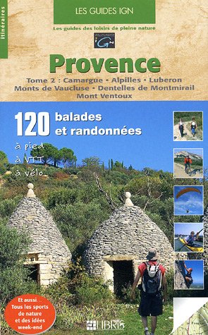 Beispielbild fr Provence. Vol. 2. Camargue, Alpilles, Lubron, Monts De Vaucluse, Dentelles De Montmirail, Mont Vent zum Verkauf von RECYCLIVRE