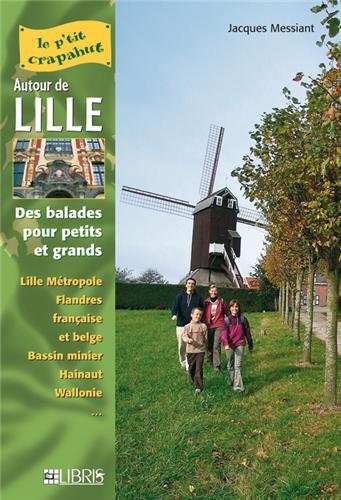 Stock image for Autour de Lille : Balades pour petits et grands for sale by medimops