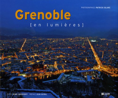 9782847991437: Grenoble en lumires: Edition bilingue franais-anglais