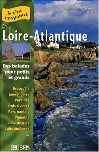 Stock image for En Loire-atlantique : Presqu'le Gurandaise, Pays Des Trois Rivires, Pays Nantais, Vignoble, Pays for sale by RECYCLIVRE