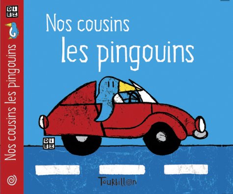 Beispielbild fr Nos cousins les pingouins zum Verkauf von medimops