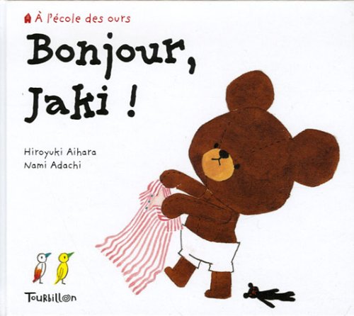 9782848011714: Bonjour, Jaki ! (A l'cole des ours)