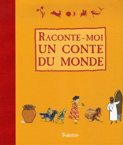 Stock image for Raconte-moi un conte du monde for sale by Ammareal