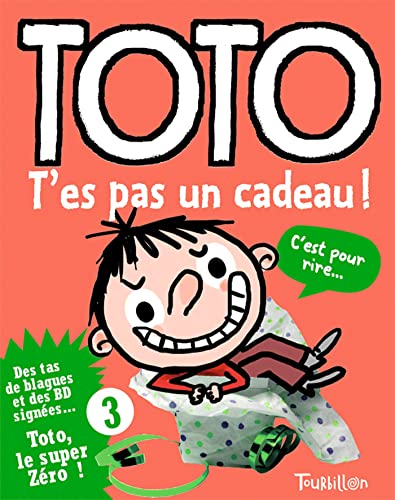 Stock image for Toto t'es pas un cadeau ! for sale by Ammareal