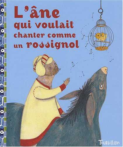 Ane Qui Voulait Chanter Comme Un Rossignol(l') (French Edition) (9782848013572) by Annie Caldirac