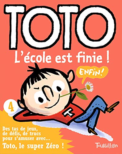 Beispielbild fr Toto, Tome 4 : L'cole est finie ! zum Verkauf von Ammareal