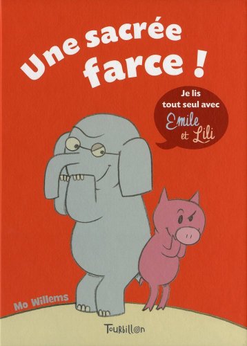 Une sacrÃ©e farce ! (French Edition) (9782848014258) by Mo Willems