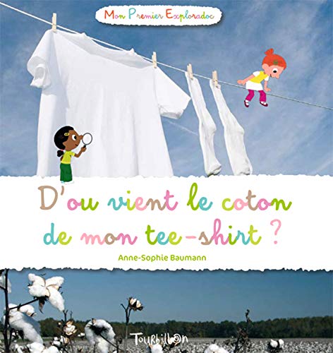 Stock image for D'o vient le coton de mon tee-shirt ? for sale by Ammareal