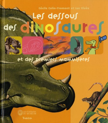 Stock image for Les dessous des dinosaures for sale by Chapitre.com : livres et presse ancienne