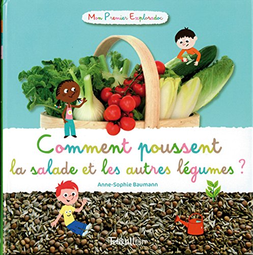 Imagen de archivo de Comment Poussent la Salade et les Autres Legumes ? a la venta por Better World Books