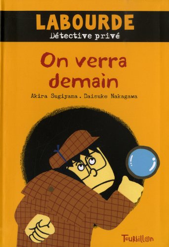 9782848016368: Labourde, dtective priv, Tome 2 : On verra demain