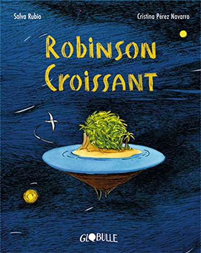 Stock image for Robinson Croissant for sale by AwesomeBooks