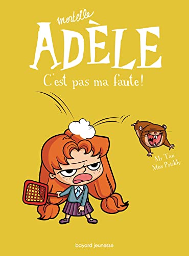 BD Mortelle Adèle, Tome 03: C'est pas ma faute ! (French Edition