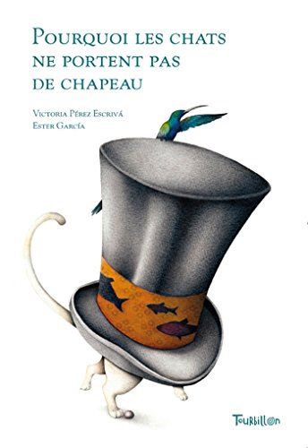 Imagen de archivo de pourquoi les chats ne portent pas de chapeaux a la venta por Chapitre.com : livres et presse ancienne