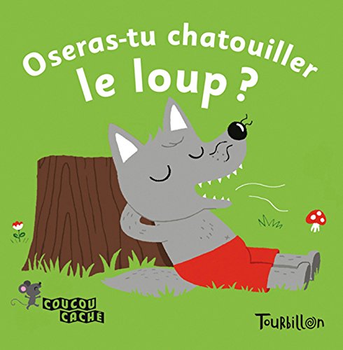 9782848019123: Oseras-tu chatouiller le loup ?