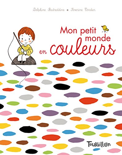 Stock image for Mon petit monde en couleurs for sale by LiLi - La Libert des Livres