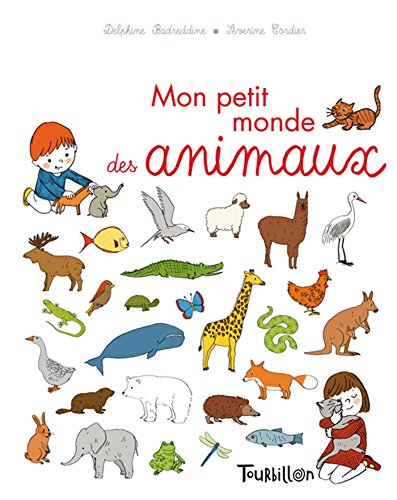 Beispielbild fr Mon Petit Monde Des Animaux (Tb.Imagiers) (French Edition) zum Verkauf von HPB-Diamond