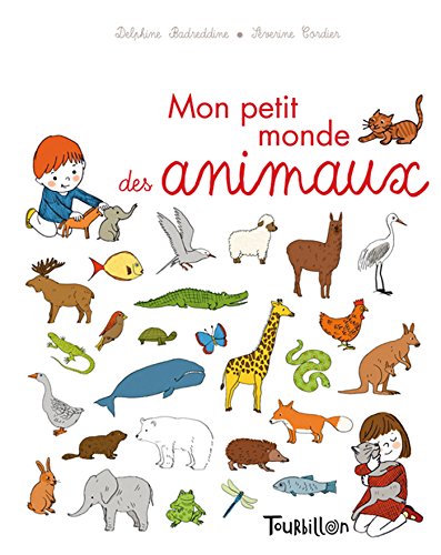 Imagen de archivo de Mon Petit Monde Des Animaux (Tb.Imagiers) (French Edition) a la venta por HPB-Diamond