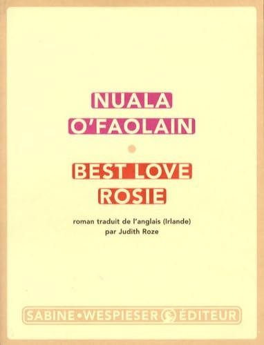 Stock image for Best Love Rosie [Paperback] O'Faolain, Nuala and Roze, Judith for sale by LIVREAUTRESORSAS