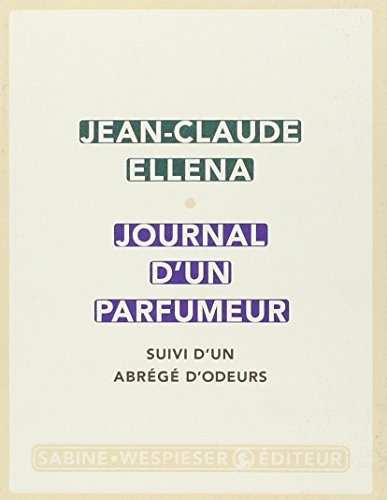 Imagen de archivo de Journal d'un parfumeur : Suivi d'un abrg d'odeurs a la venta por Ammareal