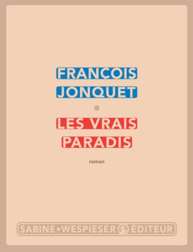 Beispielbild fr Les vrais paradis zum Verkauf von medimops