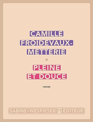 Beispielbild fr PLEINE ET DOUCE zum Verkauf von Librairie La Canopee. Inc.