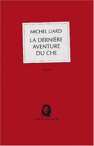 Stock image for La Dernire aventure du Che for sale by medimops