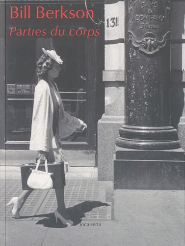 Imagen de archivo de Parties du corps: pomes, 1960-2010 a la venta por Moe's Books