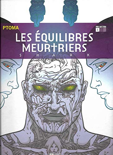 9782848100104: Les quilibres meurtriers, Tome 1 : Shark