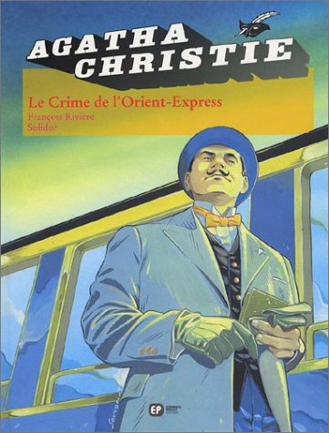 Imagen de archivo de Agatha Christie, tome 4 : Le Crime de l'Orient-Express a la venta por Ammareal