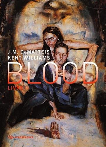 Blood t.2 (Blood, 2) (French Edition) (9782848100173) by Kent