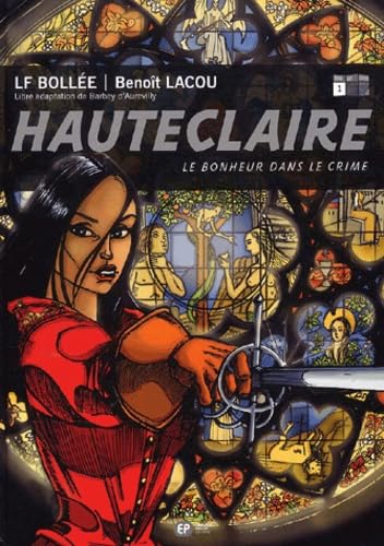 Stock image for Hauteclaire, Tome 1 : Le bonheur dans le crime for sale by Ammareal