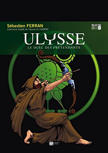 ULYSSE T3 DUEL DES PRETENDANTS - FERRAN, SEBASTIEN