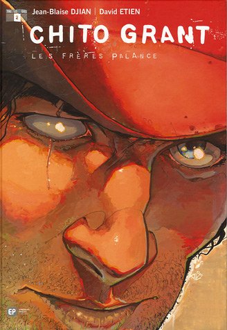 Stock image for Chito Grant, Tome 2 : Les frres Palance for sale by Ammareal
