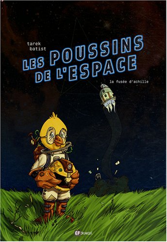 Imagen de archivo de Les Poussins De L'espace. La Fuse D'achille a la venta por RECYCLIVRE