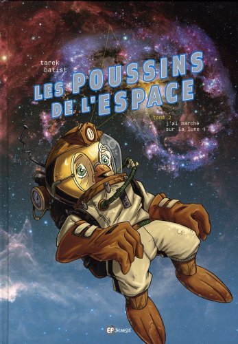 Stock image for Poussins de l'espace, Tome 2 : J'ai march sur la Lune for sale by medimops