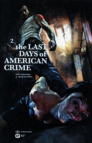 The last days of american crime: Tome 2 (French edition) (9782848103006) by Rick Remender