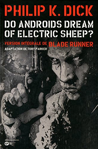 Do Androids Dream of Electric Sheep? (French Edition) (9782848103259) by Philip K. Dick