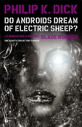 Imagen de archivo de Do Androids Dream Of Electric Sheep ? : Version Intgrale De Blade Runner a la venta por RECYCLIVRE