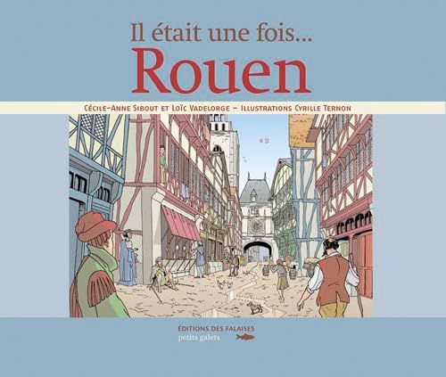 Stock image for ROUEN - IL ETAIT UNE FOIS for sale by Ammareal