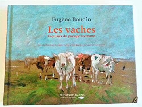 Beispielbild fr Eugene Boudin, Les Vaches zum Verkauf von LeLivreVert