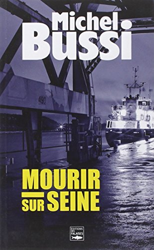 Stock image for Mourir Sur Seine (French Edition) for sale by Half Price Books Inc.