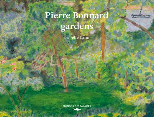 9782848112411: Pierre Bonnard, Les Jardins (Gb) (Art - Peintres)