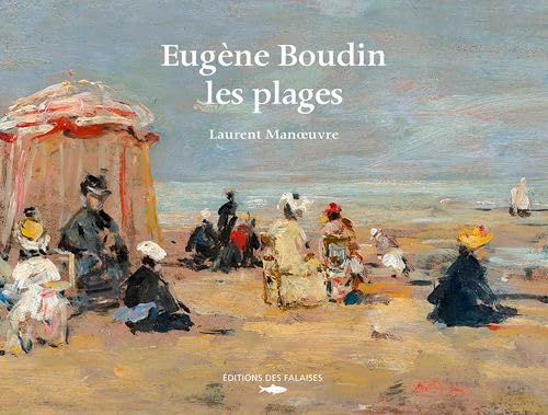 Beispielbild fr EUGENE BOUDIN, LES PLAGES zum Verkauf von medimops