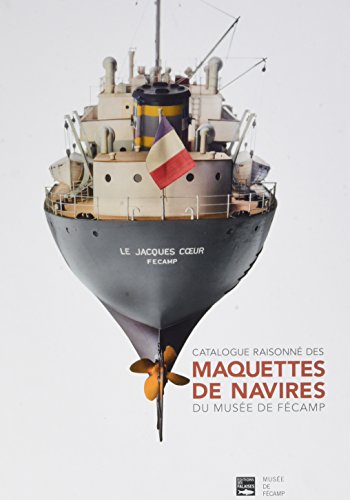 9782848113326: Catalogue Des Maquettes De Navire Du Musee De Fecamp (FIN DE SERIE)