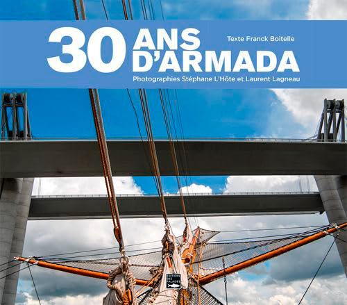 Stock image for 30 ans d'Armada, 1989-2019 for sale by Chapitre.com : livres et presse ancienne