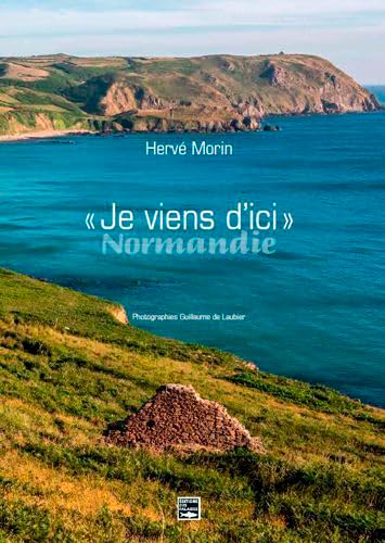 Stock image for Je Viens D'ici : Normandie for sale by RECYCLIVRE