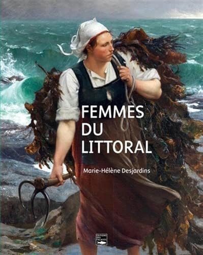 Imagen de archivo de Femmes du littoral a la venta por Librairie Th  la page