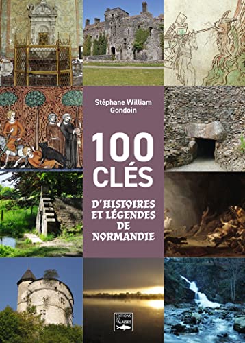 Stock image for 100 cls d'histoires et lgendes de Normandie for sale by medimops